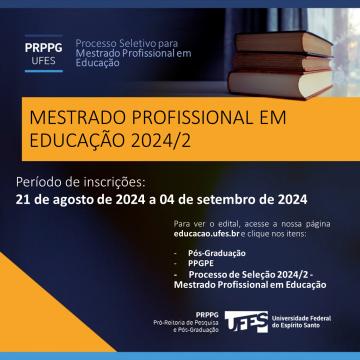 Folder preto azul escuro e amarelo com logotipo da PRPPG e da UFES. Foto de três livros sobrepostos em uma mesa ao lado de uma janela. Informações sobre a abertura do edital e inscrições.